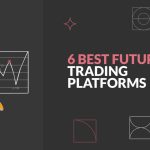 6 Best Futures Trading Platforms